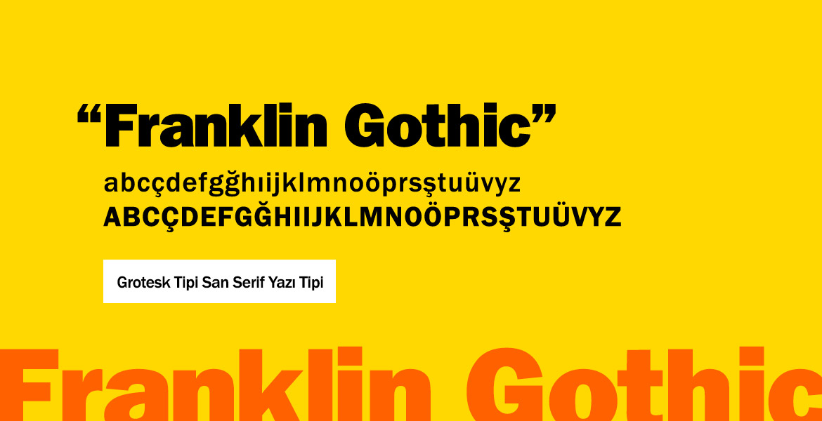 Franklin Gothic San Serif - Grotesk Tipi Yazı Fontu