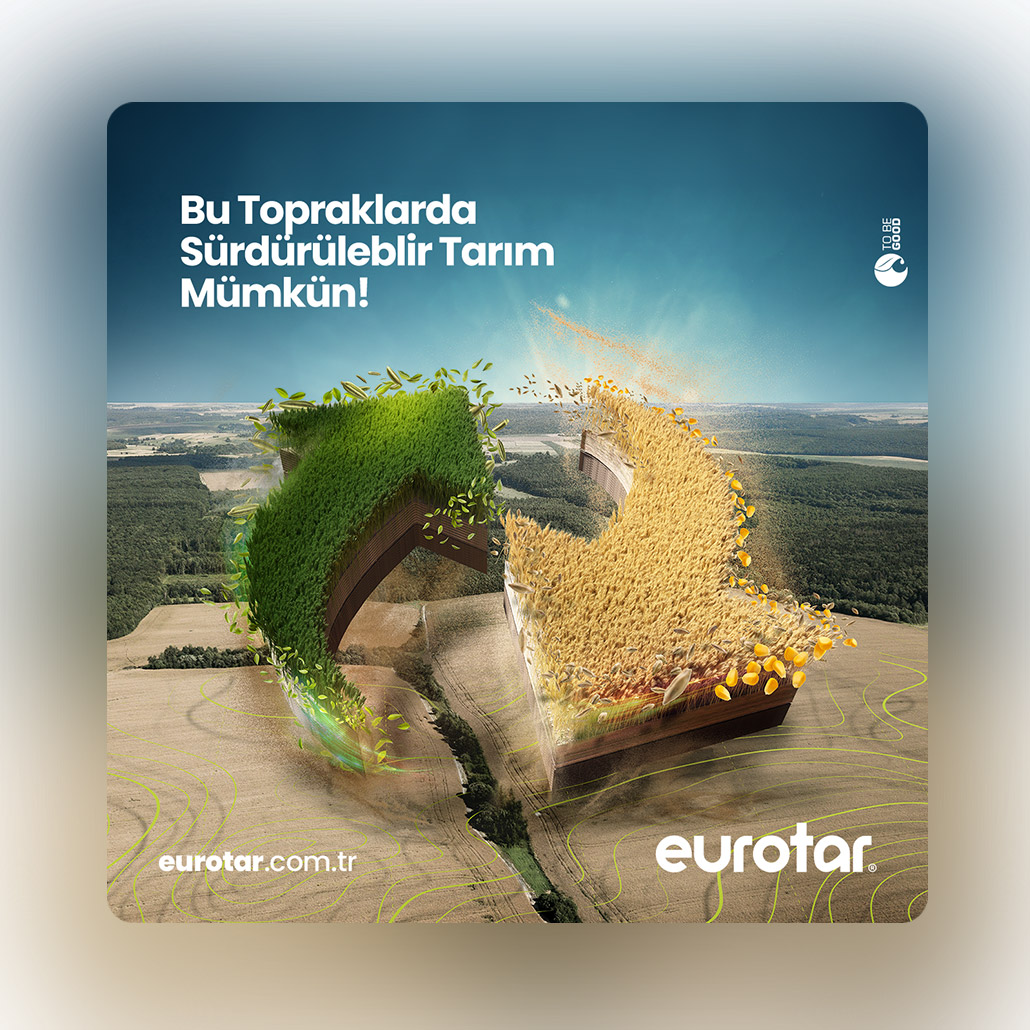 Eurotar Sosyal Medya Tasarım / Bu Topraklarda Sürdürülebilir Tarım Mümkün