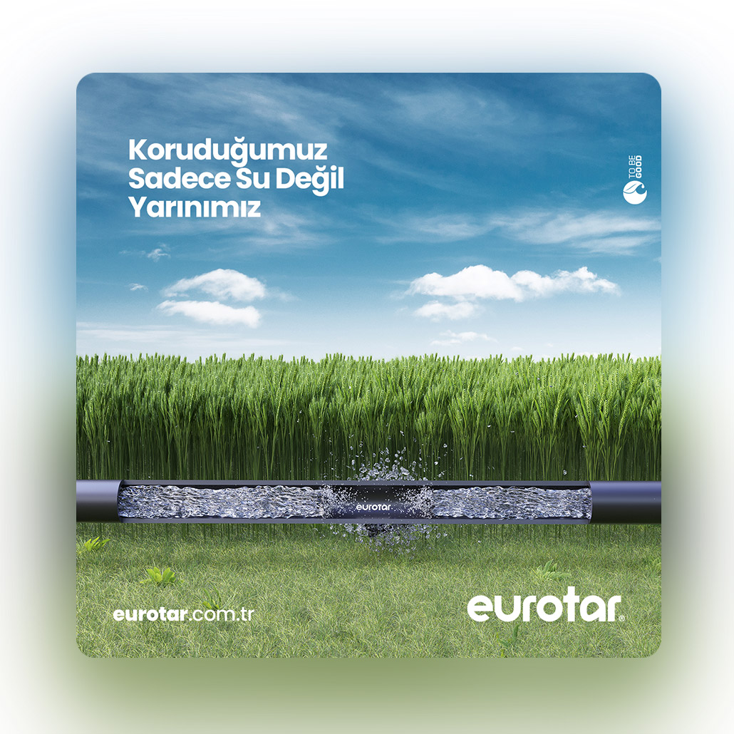 Eurotar Sosyal Medya Tasarım / Koruduğumuz Sadece Su Değil, Yarınımız